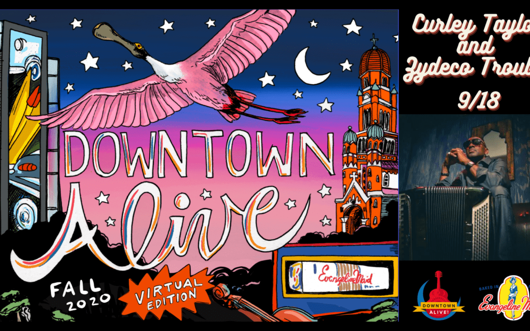 Virtual Downtown Alive!: Curley Taylor and Zydeco Trouble