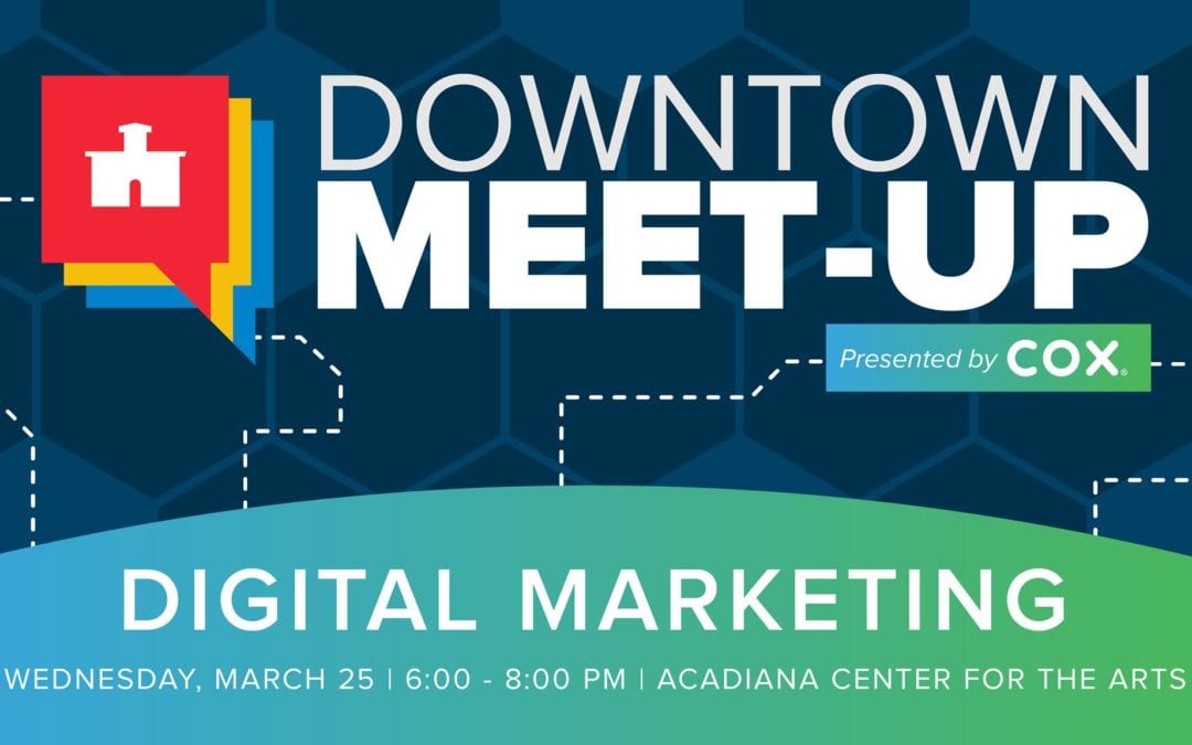 Downtown Meet-Up: Digital Marketing