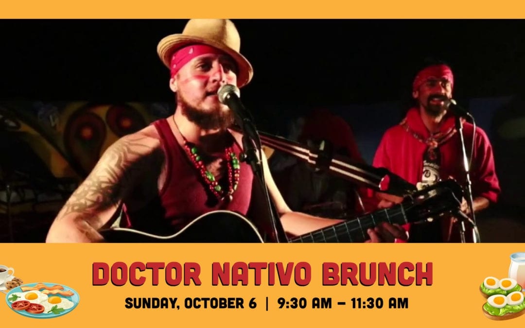 Brunch with Doctor Nativo