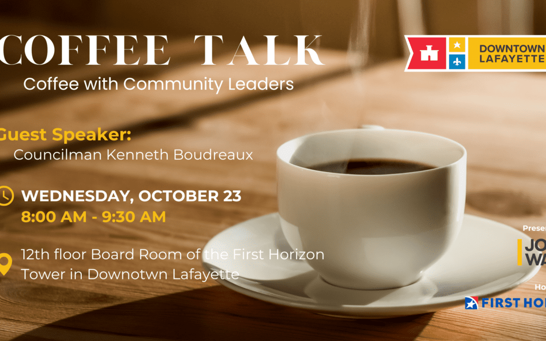 Downtown Coffee Talk with City Councilman Kenneth Boudreaux