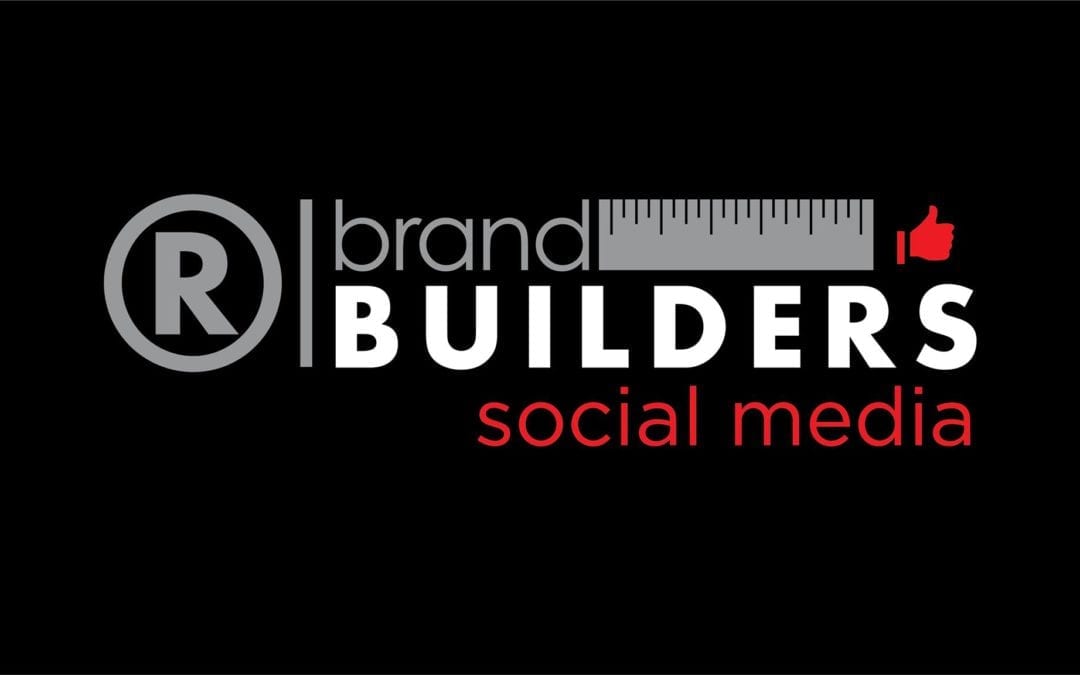 Brand Builders: Social Media