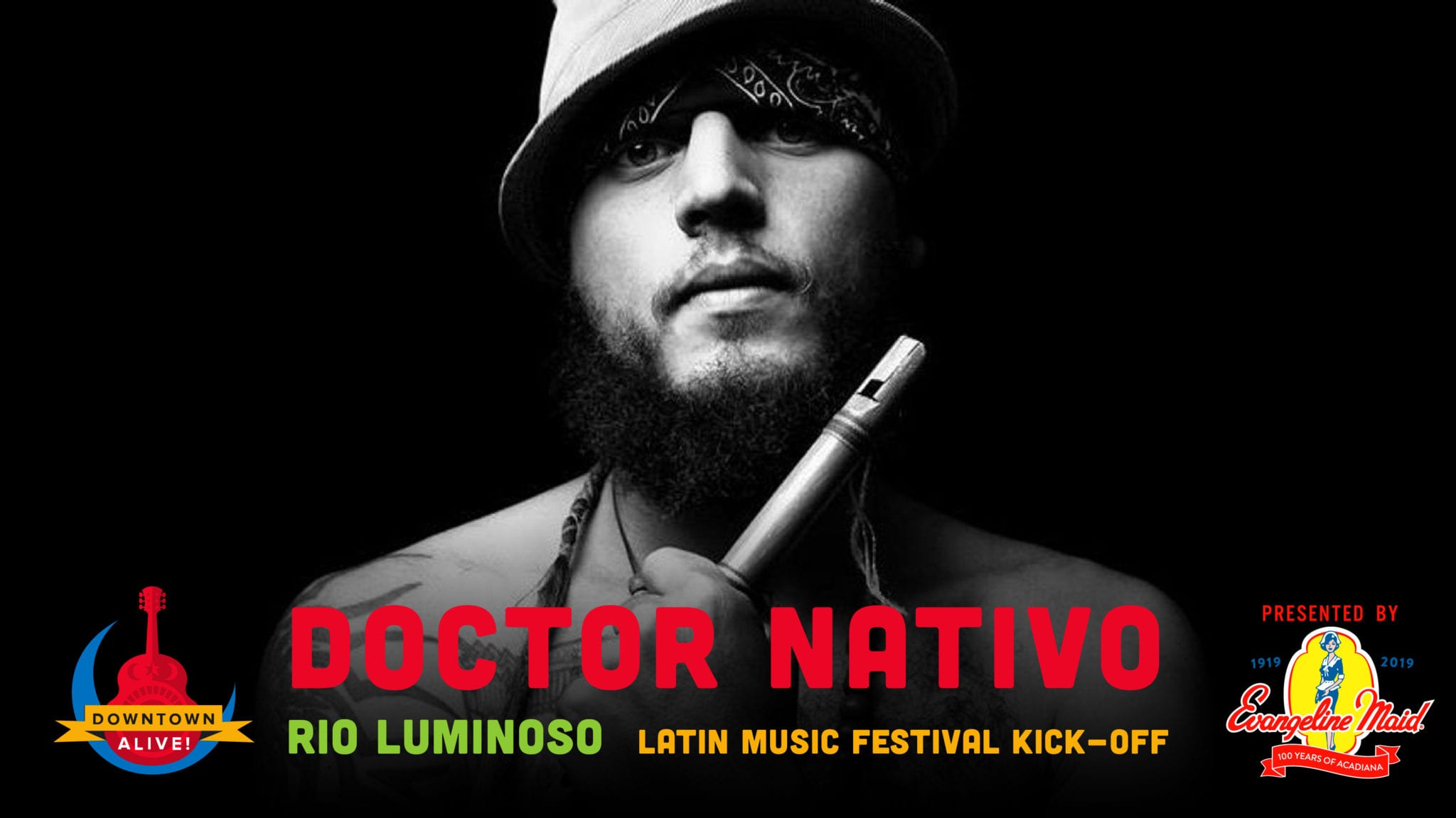 Doctor Nativo + Rio Luminoso at Downtown Alive!