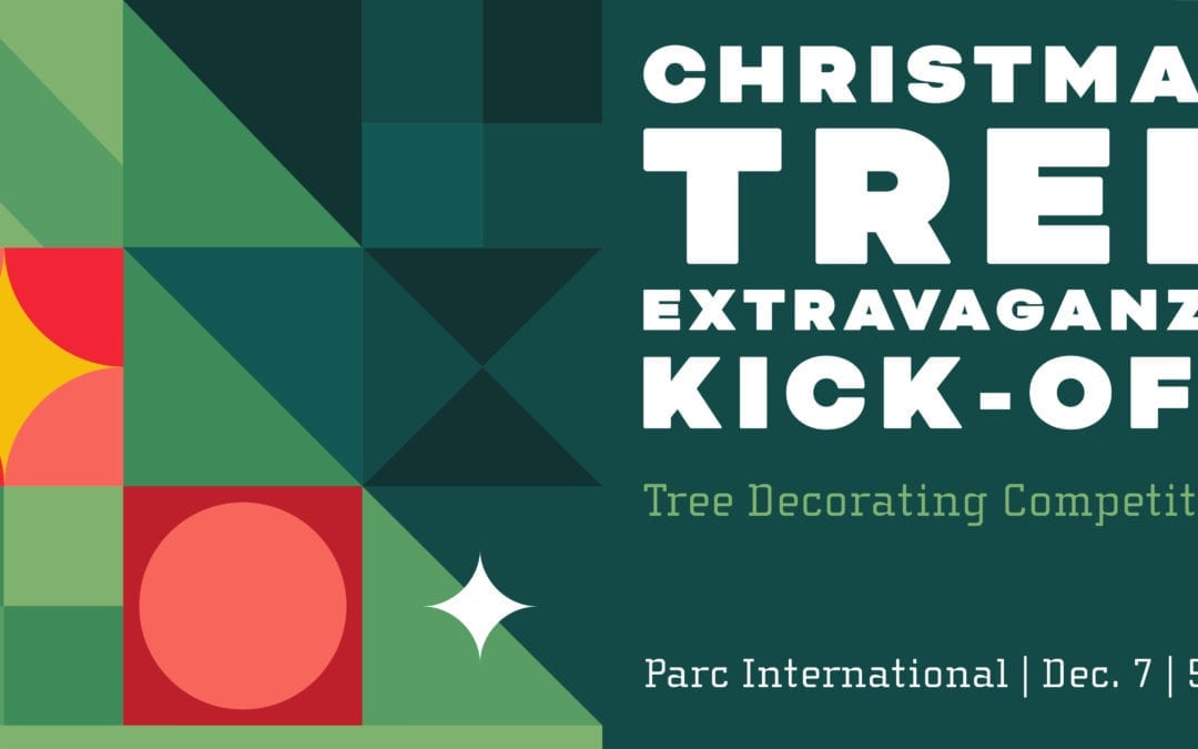 Christmas Tree Extravaganza Kick-Off