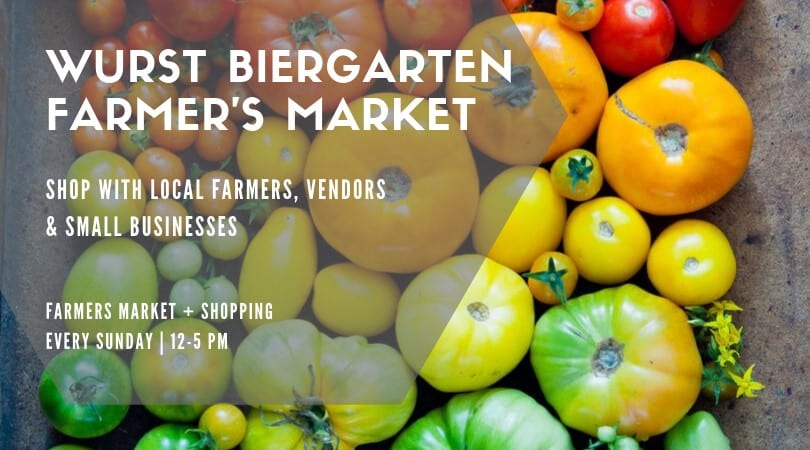 Wurst Biergarten Farmer’s Market